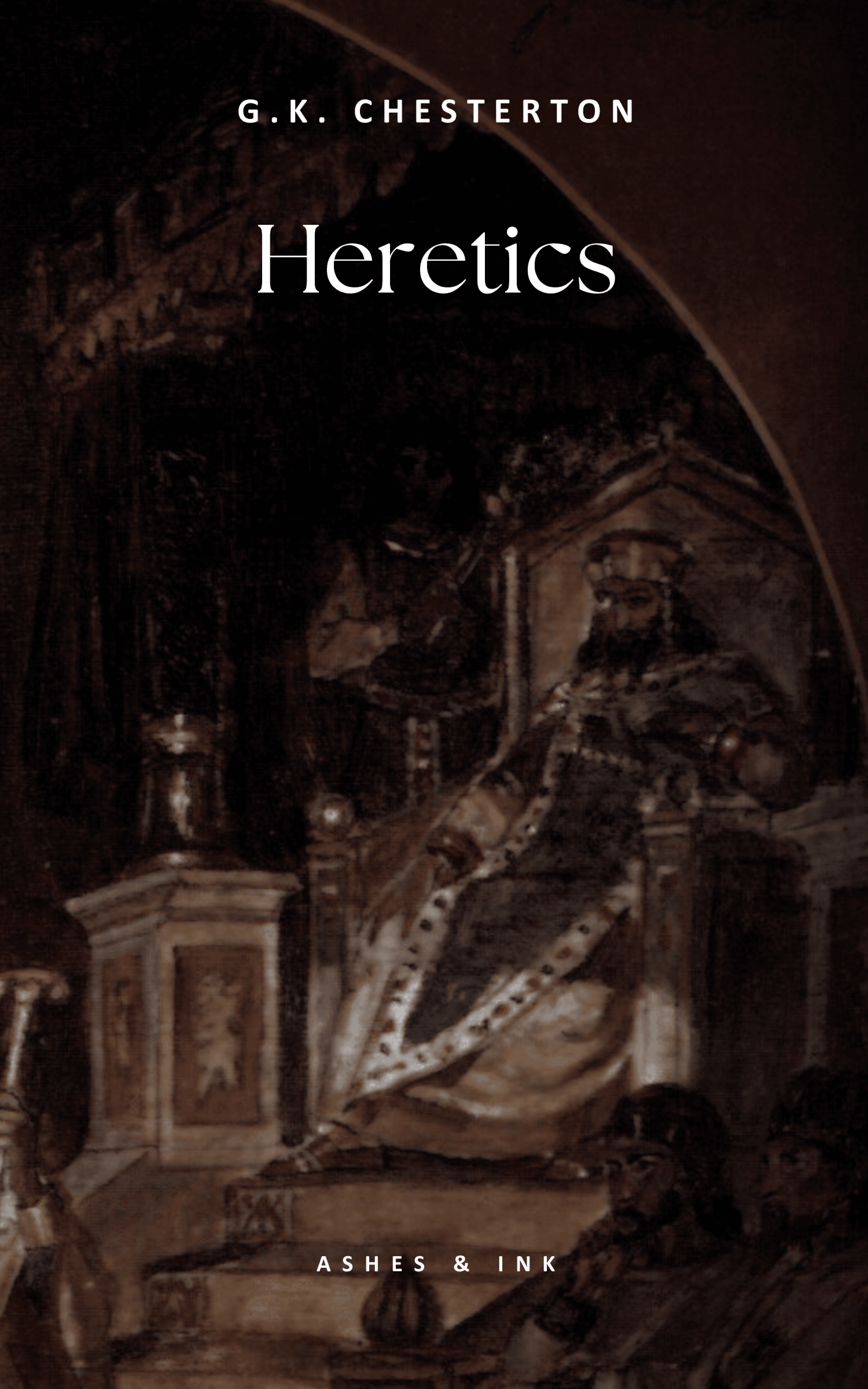 Heretics - G. K. Chesterton