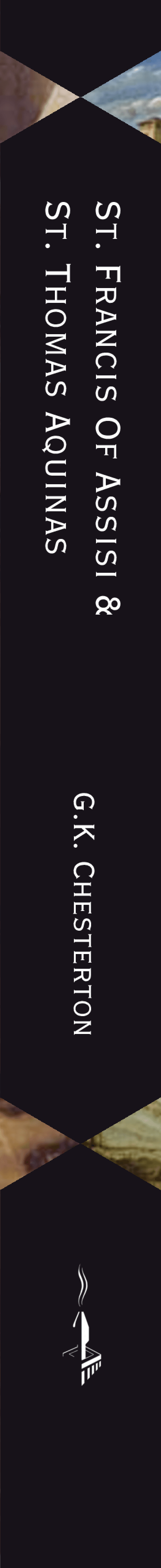 St. Francis of Assisi & St. Thomas Aquinas - G. K. Chesterton